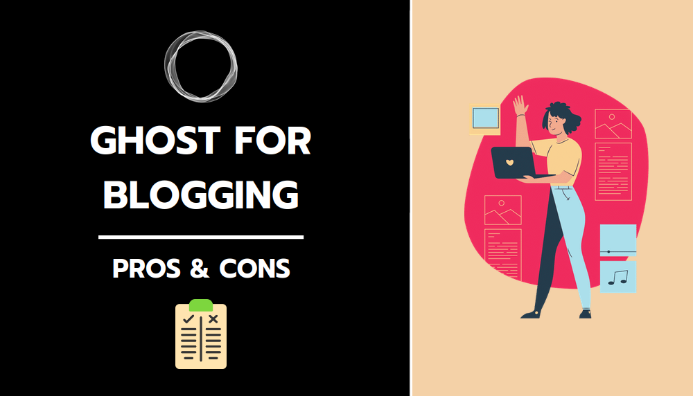 ghost for blogging pros and cons