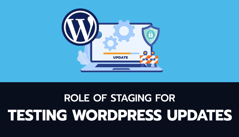 role-of-staging-for-testing-wordpress-updates