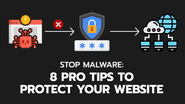 Stop Malware: 8 Pro Tips to Protect Your Website Now