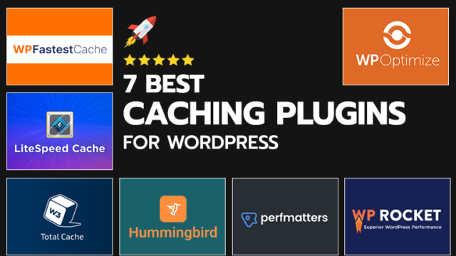 7 Free Caching & Speed Plugins for WordPress (2025)