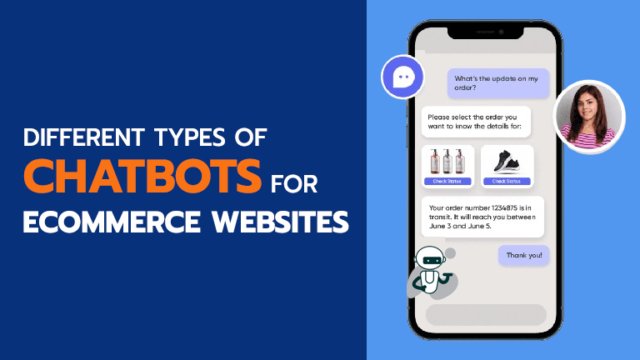 Different Types of Chatbots for Ecommerce Websites