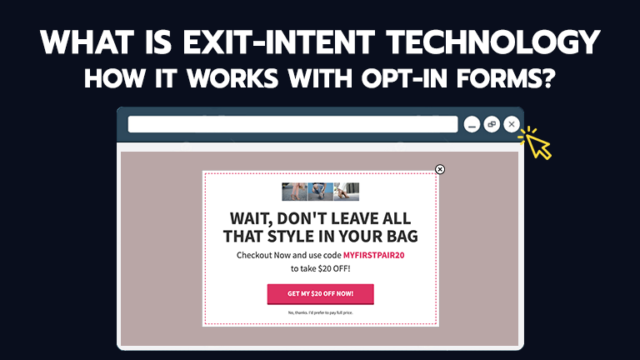What is Exit-Intent Technology? How it Works with Opt-In Forms?